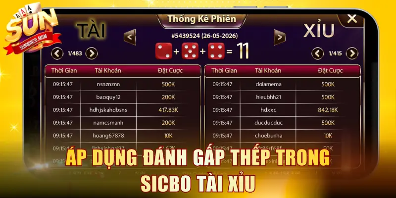 Áp dụng đánh gấp thếp trong Sicbo Tài Xỉu