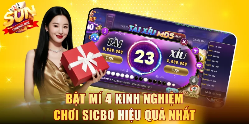Bật mí 4 kinh nghiệm chơi Sicbo hiệu quả nhất