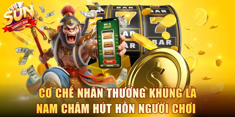 Game Slot Casino Cùng SUNWIN Mở Ra Thế Giới Săn Thưởng Đỉnh 3 Cơ chế nhân thưởng khủng là nam châm hút hồn người chơi