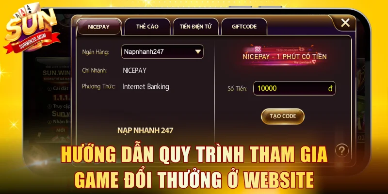 Hướng dẫn quy trình tham gia game đổi thưởng ở website