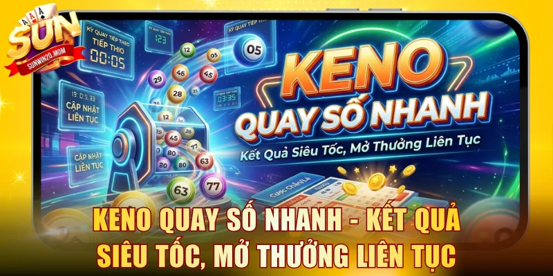 Keno quay số nhanh