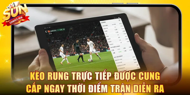 Kèo rung trực tiếp