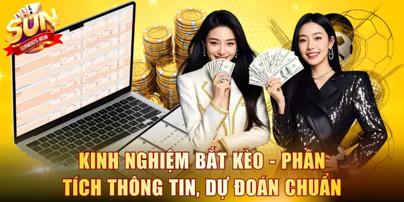 Kinh nghiệm bắt kèo