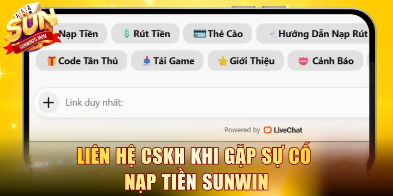 Liên hệ CSKH khi gặp sự cố nạp tiền SUNWIN