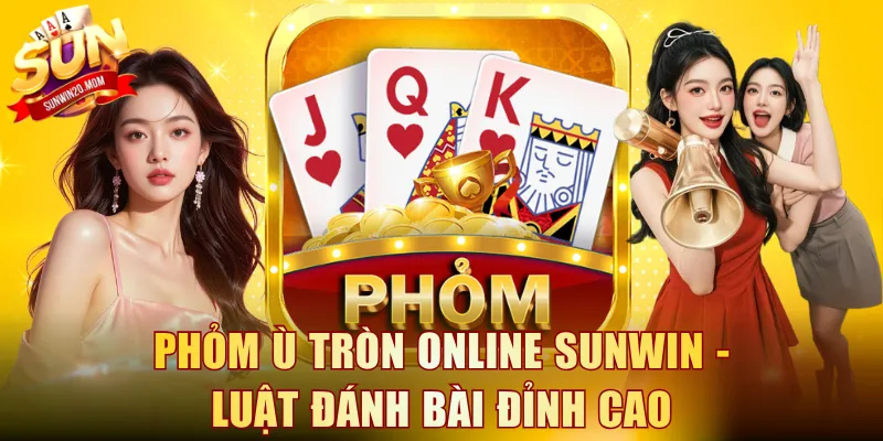 Phỏm ù tròn online