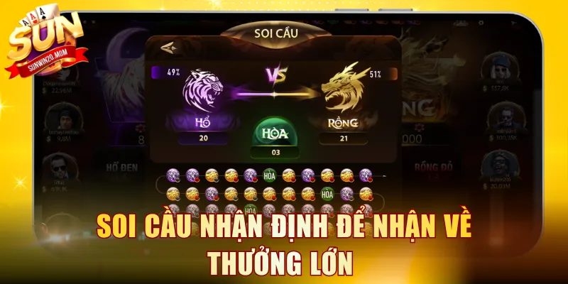 Soi cầu nhận định để nhận về thưởng lớn 