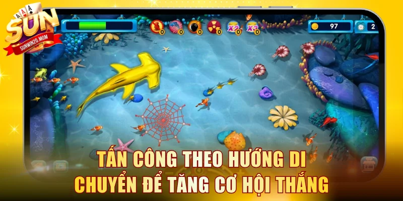 Tấn công theo hướng di chuyển của mục tiêu để tăng cơ hội thắng