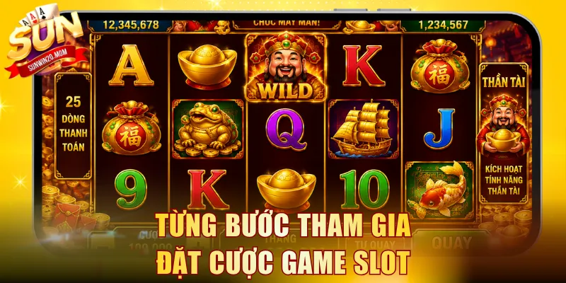 Từng bước tham gia đặt cược game slot